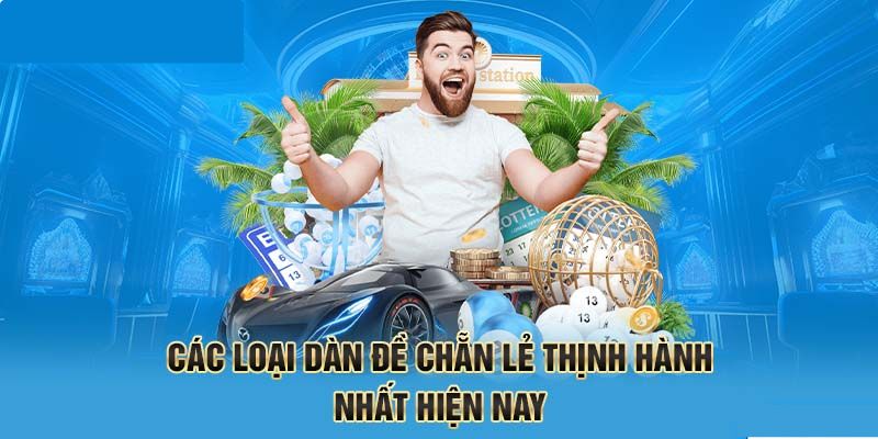 Dàn đề chẵn lẻ thường gặp nhất bạn cần biết